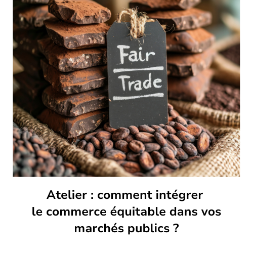 atelier-comment-integrer-le-commerce-equitable-dans-vos-marches-publics